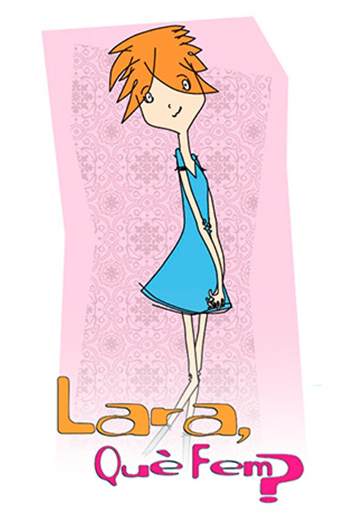 Lara, què fem?